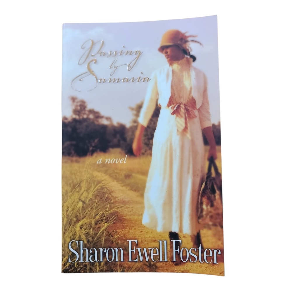 Passing by Samaria Novel by Sharon Ewell Foster Paperback Fiction Book